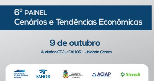 Acontece na próxima 

terça-feira, dia 9 de outubro, no Auditório do CFJL/FAHOR Unidade Centro, a 6ª edição do Painel Cenários e Tendências Econômicas, com o tema: O que esperar do Brasil com o novo governo?
