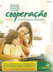 Cooperativas são sustentáveis por sua natureza 

coletiva a serviço do crescimento dos associados e das comunidades