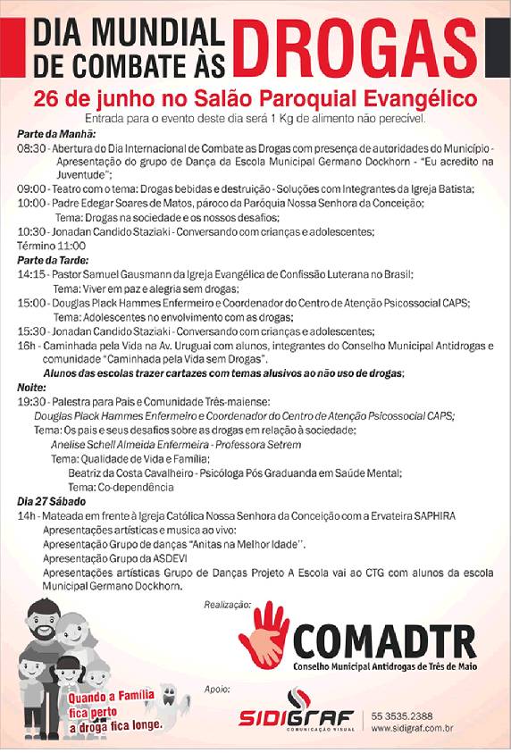 Dia Internacional da 

Luta contra o Uso e o Tráfico de Drogas e Dia Nacional de Combate às Drogas