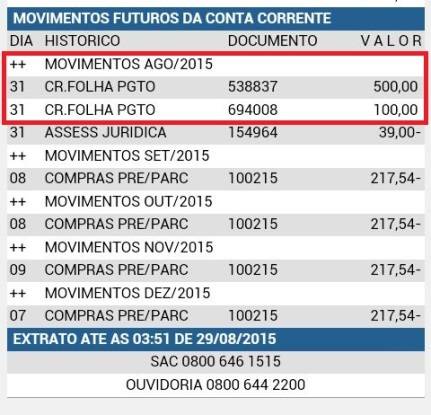 Extratos 

bancários mostram o depósito que entrará na conta segunda-feira