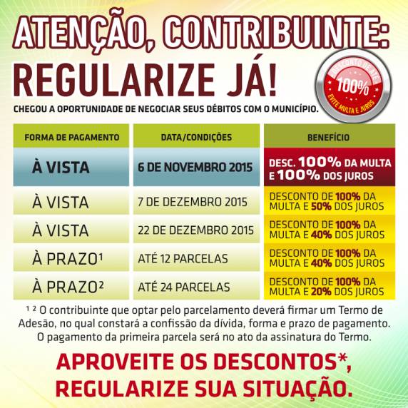 Programa “Regularize 

Já!” concede anistia de juros e multas para os contribuintes em débito com o município