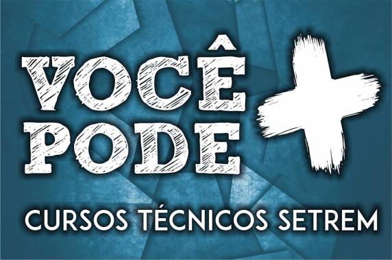 Opções são os cursos de 

Agropecuária, Comunicação Visual, Design de Móveis, Enfermagem, Informática, Manutenção Automotiva e Vendas