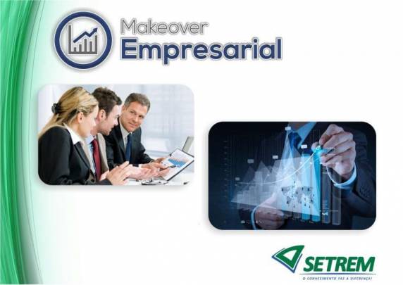 Makeover Empresarial SETREM 2017 recebe inscrições - foto 3
