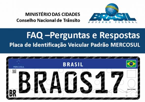 O objetivo é esclarecer todas as dúvidas e questões que 

foram levantadas em relação a mudança de placas de veículos no país