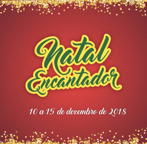 Com o tema Natal Encantador, programação inicia dia 

10 de dezembro