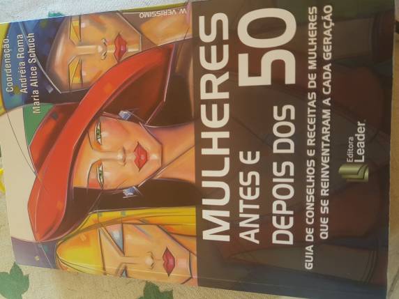 Entrevista com Arlete Salante, sobre o
livro Mulheres Antes e Depois dos 50 - foto 3