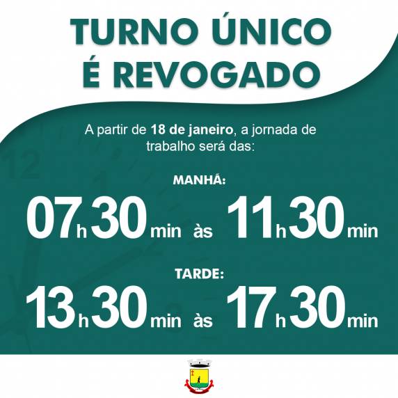 A partir de 18 de janeiro, a jornada de trabalho será das 7h30min às 11h30min e das 13h30min às 17h30min