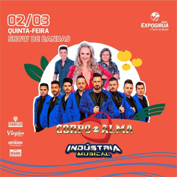 Quinta-feira, dia 02 de março, a Arena de Shows vai animar com a Banda Indústria Musical (patrocínio das Lojas Becker) e a Banda Corpo & Alma.