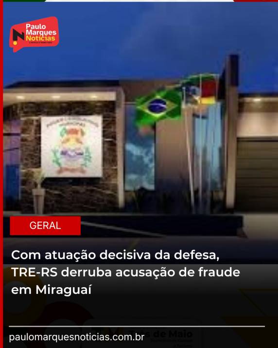 Tribunal mantém decisão de 1º grau, afasta fraude à cota de gênero e preserva mandatos de vereadores eleitos em Miraguaí