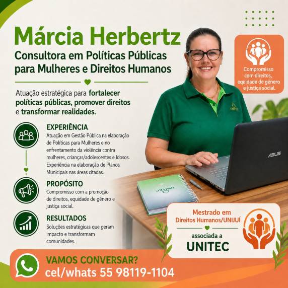 Márcia Helonice Herbertz reúne experiência na gestão pública e atua na qualificação de projetos, assessoria técnica e capacitações voltadas ao desenvolvimento social