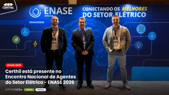 Certhil está presente no Encontro Nacional dos Agentes do Setor Elétrico - ENASE 2026